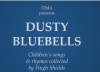 Dusty Bluebells: Children's Songs & Rhymes Collected by Hugh Shields